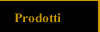 Prodotti